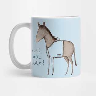 Well Cool Mule! Mug